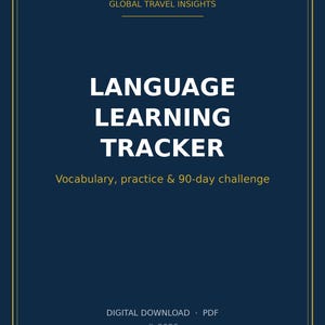 Puede incluir: Una portada de documento digital azul oscuro con bordes dorados. El texto dice: GLOBAL TRAVEL INSIGHTS, LANGUAGE LEARNING TRACKER, Vocabulary, practice & 90-day challenge, DIGITAL DOWNLOAD · PDF y © 2026. Incluye letras blancas y doradas.