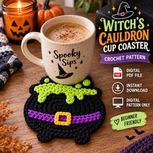 May include: A black crochet coaster shaped like a witch's cauldron with a bright green bubbly top and a purple belt with a yellow buckle. The text reads Witch's Cauldron Cup Coaster Crochet Pattern, Digital PDF File, Instant Download, Beginner Friendly.