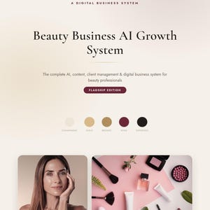 Könnte beinhalten: Ein digitales Geschäftssystem für Beauty-Profis mit dem Titel Beauty Business AI Growth System. Es enthält eine Farbpalette aus Champagner, Gold, Bronze, Wein und Espresso sowie ein Foto einer Person und verschiedene Make-up-Produkte.