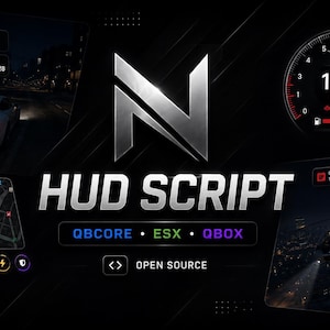 May include: A digital HUD script interface featuring a central N logo, a speedometer showing 120 KM/H, a map, cash and bank balances, and status icons. Text includes HUD SCRIPT, QBCORE, ESX, QBOX, and OPEN SOURCE on a dark background.