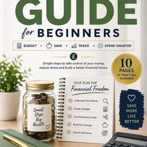 May include: A digital guide titled The Money-Saving Guide for Beginners featuring a glass jar filled with coins, a spiral-bound notebook labeled Your Plan for Financial Freedom, a gold pen, and a black calculator on a wooden surface.