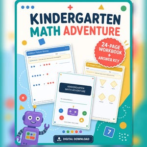 Op de afbeelding: Een digitaal Kindergarten Math Adventure werkboek met 24 pagina's en antwoordsleutel. De omslag toont een paarse robot, werkbladen met optelsommen aan de hand van plaatjes en 2D-vormenoefeningen, en kleurrijke geometrische vormen.