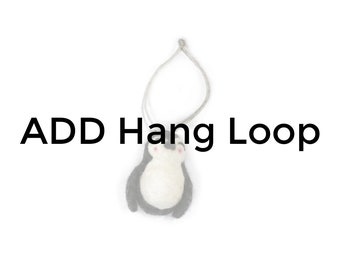 ADD-ON ITEM:   Add Hang Loop to felt shape