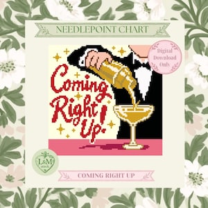 May include: A needlepoint chart featuring a pixel art illustration of a person in a black tuxedo pouring a golden drink into a coupe glass. The text reads Coming Right Up! with small yellow stars. A pink circle states Digital Download Only.