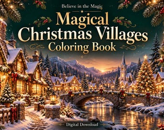 Magical Christmas Villages Coloring Book, 25 Designs with Examples (Digital Download)