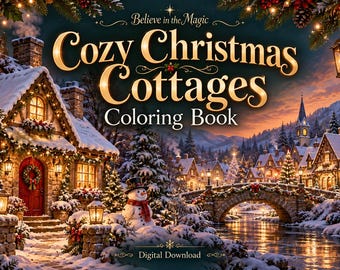 Cozy Christmas Cottages Coloring Book, 25 Designs with Full Color Examples (Digital Download)