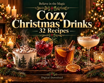 Cozy Christmas Drinks PDF | 32 Festive Recipes (Hot, Mocktails, Cocktails)