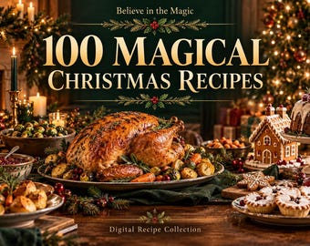 Christmas Recipe Book PDF | 100 Festive Holiday Recipes + Bonus Planners | Christmas Baking & Dinner