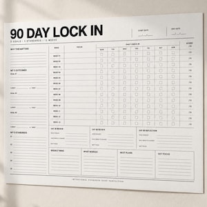 May include: A white 90 Day Lock In goal tracking planner sheet with black text and grid lines. It features sections for three goals, five standards, weekly focus, daily check-in boxes, and review areas for day 30, 60, and 90, plus a bottom footer.
