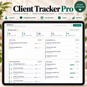 May include: A digital tablet displaying the Client Tracker Pro dashboard interface. The screen shows sections for total clients, active projects, open tasks, follow-ups, and overdue items, along with lists for today's tasks and recent communications.