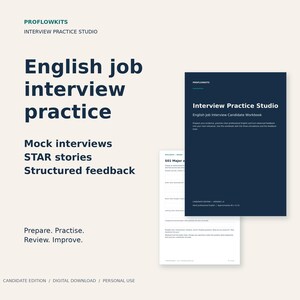 English Job Interview Prep Workbook: Mock Interviews, STAR Stories and Feedback