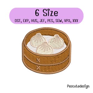 May include: An embroidery design of three beige dumplings inside a brown bamboo steamer basket. Above the basket, the text reads 6 Size followed by DST, EXP, HUS, JEF, PES, SEW, VP3, XXX. The bottom right corner features the text Pescutedesign.