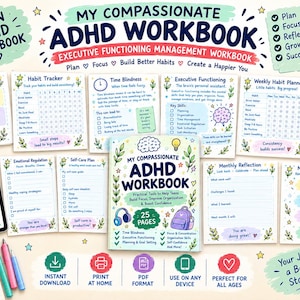 以下が含まれることがあります： 25ページのMy Compassionate ADHD Workbook。実行機能、習慣トラッキング、目標設定、感情調整のための様々な印刷可能なページが含まれており、カラフルなイラスト、テキスト、アイコンが平らな面に配置されています。