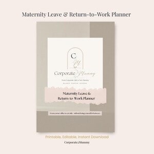 Könnte beinhalten: Ein rechteckiges Planer-Cover in Beige- und Taupetönen mit dem Text Maternity Leave & Return-to-Work Planner. Das Design enthält ein zentrales Logo mit den Buchstaben CM in einem Bogen und dem Text Corporate 2 Mummy darunter.
