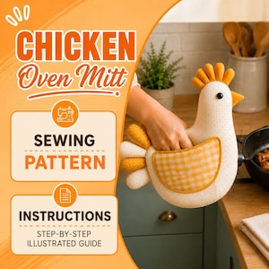Peut inclure: Un gant de cuisine en forme de poule en tissu blanc à petits pois jaunes, avec une aile à carreaux vichy jaune et blanc et une crête jaune. Le texte sur l'image indique Chicken Oven Mitt, Sewing Pattern et Instructions Step-by-Step Illustrated Guide.