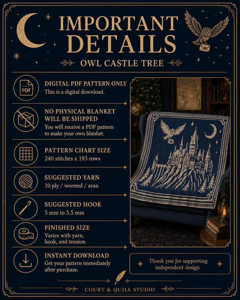 May include: A digital PDF pattern for an owl castle tree blanket. The dark blue and cream design features a castle, a flying owl with a letter, and a crescent moon. The text includes important details, pattern chart size of 240 stitches by 193 rows.