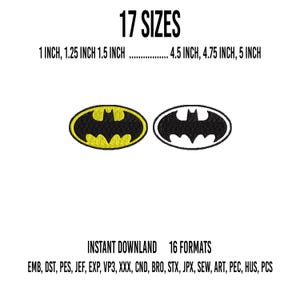 May include: Two oval embroidered patches featuring a black bat silhouette. One patch has a yellow background, the other is white. Text reads 17 SIZES, 1 INCH to 5 INCH, INSTANT DOWNLAND, and 16 FORMATS including EMB, DST, PES, JEF, EXP, VP3, XXX, CND, BRO, STX, JPX, SEW, ART, PEC, HUS, PCS.