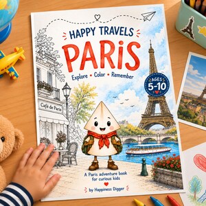 Pode incluir: Um livro de colorir intitulado Happy Travels Paris com uma personagem de desenho animado no centro, a Torre Eiffel, um café e um barco no Sena. A capa apresenta o texto Explore Color Remember, Ages 5-10, e A Paris adventure book.