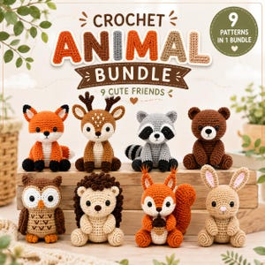 May include: A digital graphic featuring the text CROCHET ANIMAL BUNDLE 9 CUTE FRIENDS and 9 PATTERNS IN 1 BUNDLE. Below the text are eight crocheted stuffed animals including a fox, deer, raccoon, bear, owl, hedgehog, squirrel, and rabbit.