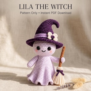 May include: A crochet doll named Lila the Witch with a light purple body, a dark purple pointed hat featuring a small white flower, and black eyes. The doll holds a brown and cream-colored broom. Text reads: LILA THE WITCH Pattern Only • Instant PDF Download.