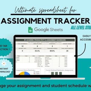 Könnte beinhalten: Eine digitale Aufgabenverfolgungs-Tabelle für Google Sheets auf einem Laptop-Bildschirm. Das Dashboard zeigt akademische Produktivitätskennzahlen, Kursfortschritte und Statusdiagramme. Text beinhaltet: Ultimate spreadsheet for ASSIGNMENT TRACKER, 8 TAB SECTION, INSTANT DOWNLOAD und EASILY ACCESSIBLE.