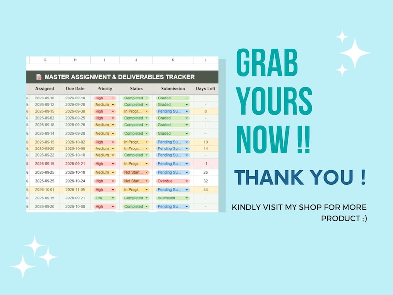 Puede incluir: Una hoja de c&aacute;lculo digital titulada MASTER ASSIGNMENT & DELIVERABLES TRACKER con columnas para fechas, prioridad, estado y env&iacute;o. El texto a la derecha dice GRAB YOURS NOW !! THANK YOU ! KINDLY VISIT MY SHOP FOR MORE PRODUCT ;)
