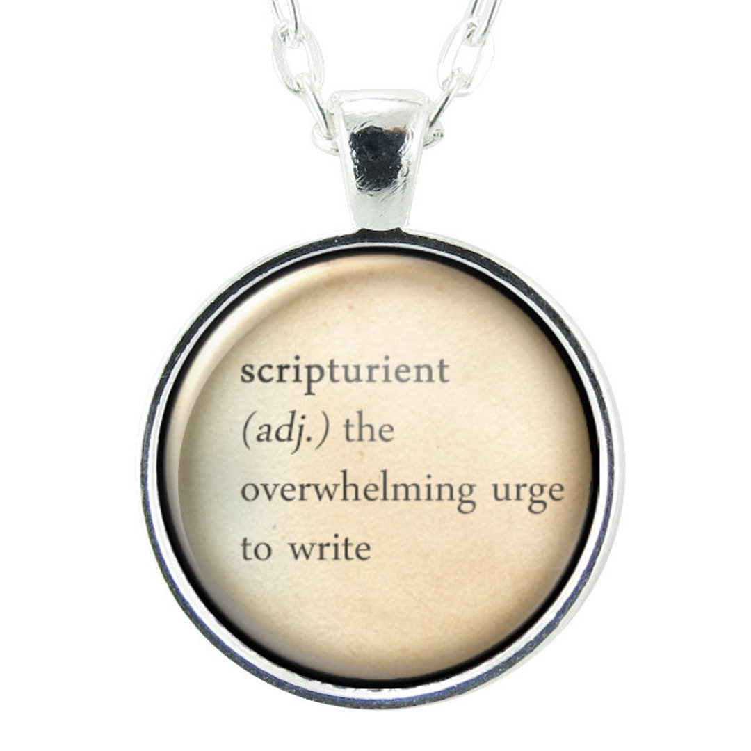 Writers Gift Dictionary Jewelry Scripturient Definition Pendant