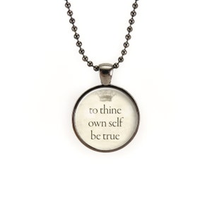 To Thine Own Self Be True, William Shakespeare Quote Necklace, Simple Everyday Necklace image 2