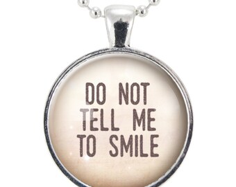 Don't Tell Me To Smile Quote Necklace, Feminist Jewelry, Girl Power Gender Equality Feminism Pendant