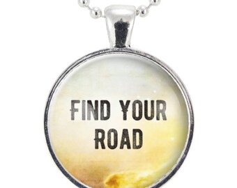 Find Your Road Necklace, Motivational Quote Jewelry, Gift For Graduate, Best Friend, Daughter, Sister (2559S25MMBC)