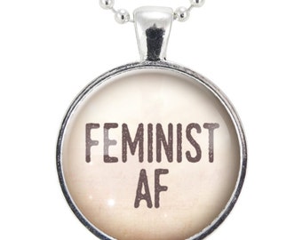 Feminist AF Necklace, Womens March Feminism Jewelry, Girl Power Gender Equality Pendant (2484S25MMBC)