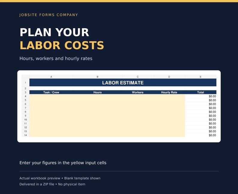 May include: A digital labor estimate spreadsheet template with a dark blue background. The form features headers for Task/Crew, Hours, Workers, Hourly Rate, and Total. The text reads Jobsite Forms Company, Plan Your Labor Costs, and Labor Estimate.