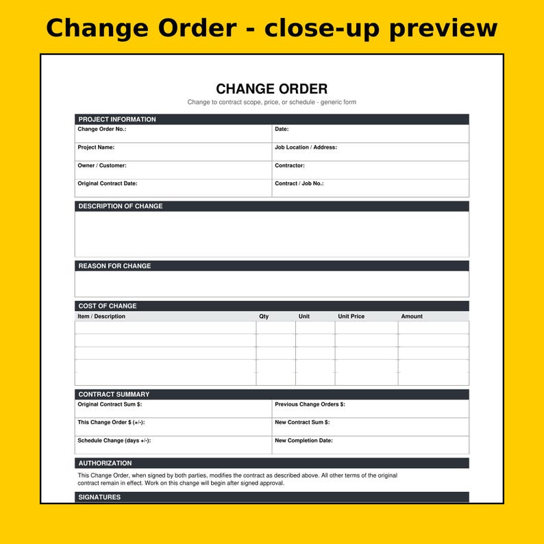 May include: A white Change Order form with black text and headers. Sections include Project Information, Description of Change, Reason for Change, Cost of Change table, Contract Summary, Authorization, and Signatures lines.