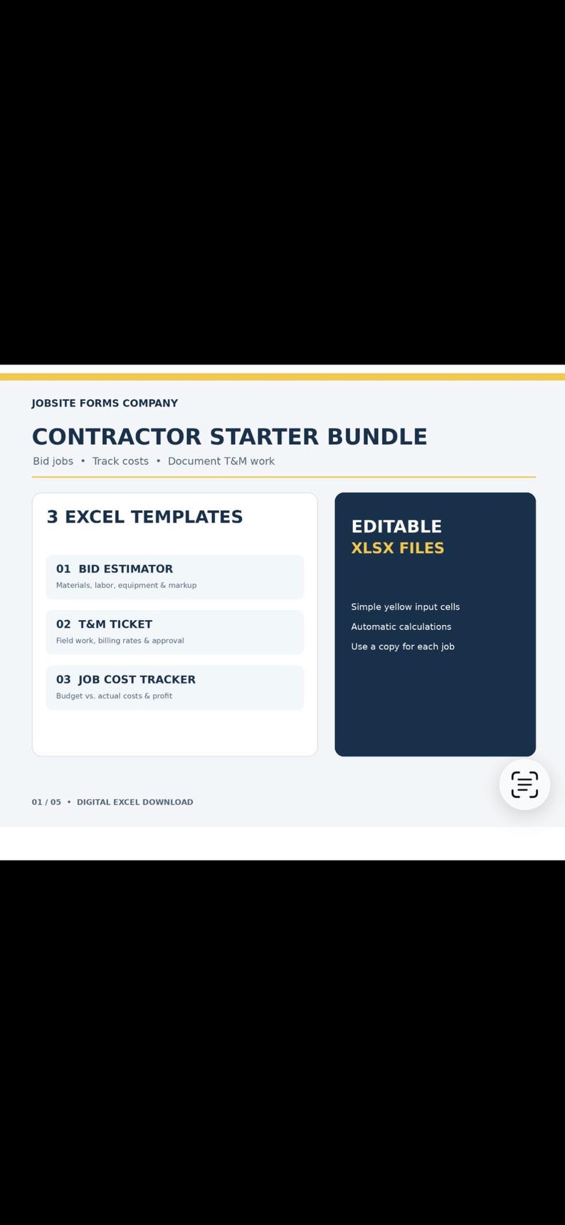 May include: A digital contractor starter bundle featuring three Excel templates: a bid estimator, a T&M ticket, and a job cost tracker. The document includes editable XLSX files with simple yellow input cells and automatic calculations for job tracking.