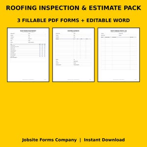 May include: A digital roofing inspection and estimate pack featuring three fillable PDF forms and editable Word documents. The forms include a Roof Inspection Report, a Roofing Estimate, and a Roof Damage Photo Log on a yellow background.