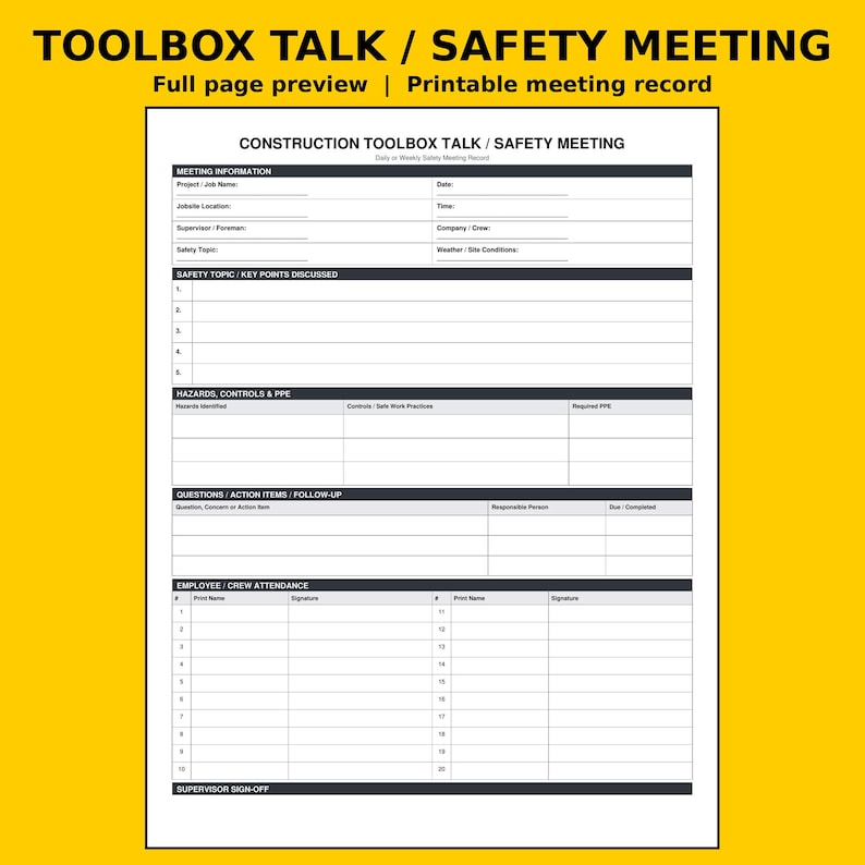 May include: A printable construction toolbox talk and safety meeting record form. The document features sections for meeting information, safety topics, hazards, controls, PPE, action items, and a twenty-person employee attendance sign-off sheet.