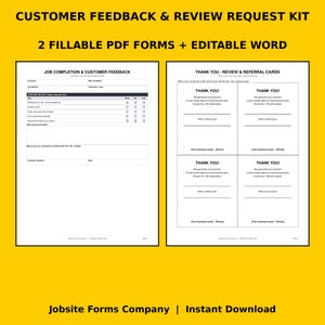 May include: A customer feedback and review request kit featuring two fillable PDF forms and editable Word documents. The kit includes a job completion feedback form and a sheet of four thank you, review, and referral cards.