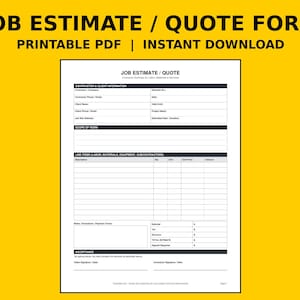 May include: A printable job estimate and quote form template featuring sections for contractor and client information, scope of work, line items for labor and materials, and an acceptance area with signature lines for both parties.