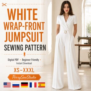 May include: A white wrap-front jumpsuit sewing pattern featuring short sleeves, a notched lapel, and a belted waist with a gold buckle. The text reads WHITE WRAP-FRONT JUMPSUIT SEWING PATTERN, Digital PDF, Beginner Friendly, Instant Download, XS-XXXL.