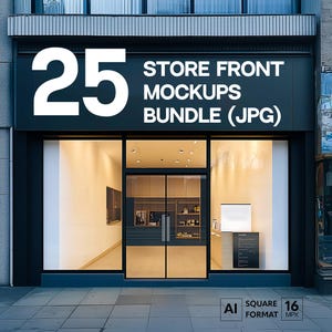 May include: A storefront mockup with a black sign that says "25 Store Front Mockups Bundle (JPG)". The storefront has a large glass window and a double glass door.