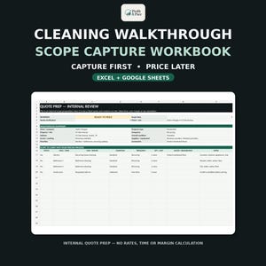 Op de afbeelding: Een digitaal werkboek getiteld CLEANING WALKTHROUGH SCOPE CAPTURE WORKBOOK voor Excel en Google Sheets. De interface toont een Quote Prep Internal Review spreadsheet met kolommen voor taken, condities en notities op een donkere achtergrond.