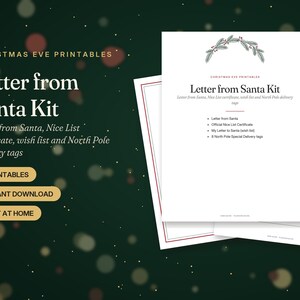 May include: A Letter from Santa Kit printable set featuring a white document with a pine branch illustration, red berries, and text including Letter from Santa, Official Nice List Certificate, My Letter to Santa, and 8 North Pole Special Delivery tags.