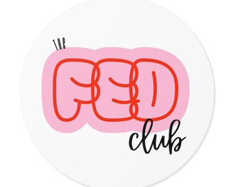 FED Club Round Vinyl Sticker | Pink Bubble Lettering