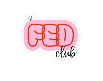 FED Club sticker | kiss-cut vinyl laptop sticker, pink bubble letters