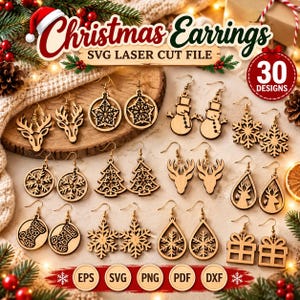 Op de afbeelding: Een collectie van 30 lasergesneden houten kerstoorbellen met rendieren, sneeuwvlokken, sneeuwpoppen, kerstbomen, sokken en cadeautjes. De afbeelding bevat de tekst Christmas Earrings SVG LASER CUT FILE en 30 DESIGNS.