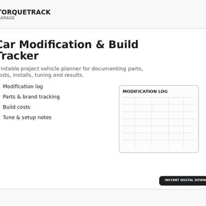 May include: A white digital document titled Car Modification & Build Tracker by Torquetrack Garage. It features a list of sections including modification log, parts tracking, build costs, and tune notes, with a modification log table grid.