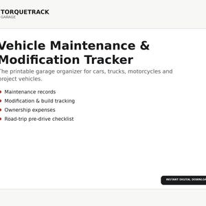 May include: A white digital document titled Vehicle Maintenance & Modification Tracker by Torquetrack Garage. It lists features including maintenance records, modification tracking, ownership expenses, and a road-trip pre-drive checklist.