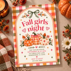 May include: A rectangular invitation card featuring a red, orange, and green plaid border. The center displays the text Fall girls night, three illustrated pumpkins with floral and plaid patterns, a green bow, and event details for The Taylor House.