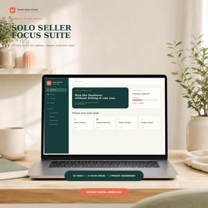 May include: A laptop screen displaying the Solo Seller Focus Suite digital dashboard interface. The screen shows a dark green sidebar, a main area with work mode options, and text including 'Run the business without letting it run you.'