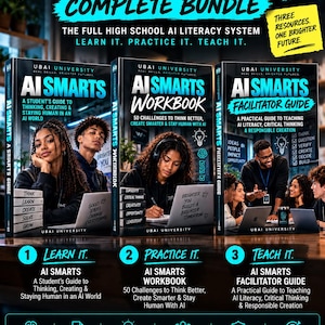 May include: The AI Smarts Complete Bundle includes three educational books: A Student's Guide to Thinking, Creating & Staying Human in an AI World, the AI Smarts Workbook with 50 challenges, and the AI Smarts Facilitator Guide for teaching AI literacy.
